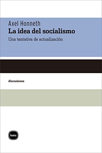 La idea del socialismo: Una tentativa de actualización (discusiones, Band 2050)